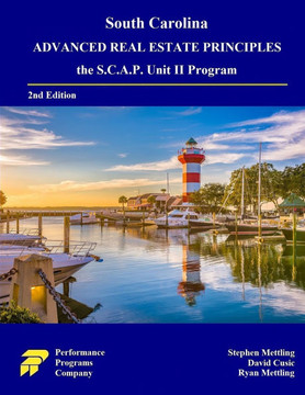 South Carolina Advanced Real Estate Principles : the S.C.A.P. Unit II Program