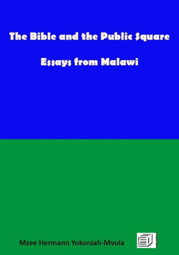 The Bible and the Public Square : Essays from Malawi