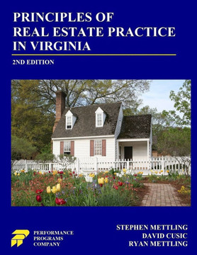 Principles of Real Estate Practice in Virginia : Second Edition
