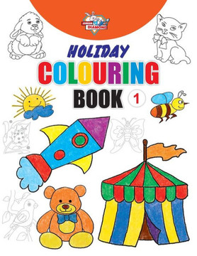 Holiday Colouring Book 1 for 3 to 7 Year Old Kids | Crayon and Pencil Coloring for Nursery, Preschool and Primary Children