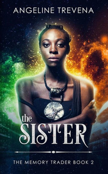 The Sister (The Memory Trader) The Sister (The Memory Trader)