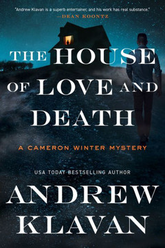 The House of Love and Death : A Cameron Winter Mystery The House of Love and Death : A Cameron Winter Mystery