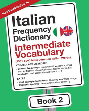 Italian Frequency Dictionary - Intermediate Vocabulary : 2501-5000 Most Common Italian Words