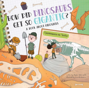 How Did Dinosaurs Get So Gigantic? : A Book about Dinosaurs