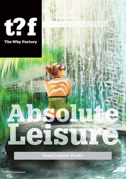 Absolute Leisure : Does Leisure Work? Absolute Leisure : Does Leisure Work?
