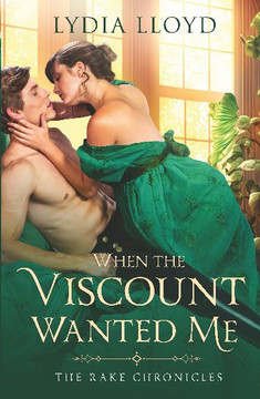 When the Viscount Wanted Me When the Viscount Wanted Me