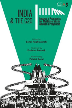 India & the G20 : Legacy & Prospects for Multilateralism amidst a Polycrisis