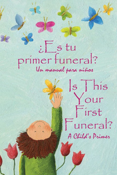 ¿Es tu primer funeral? : Spanish and English