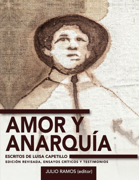 Amor y anarquía : escritos de Luisa Capetillo