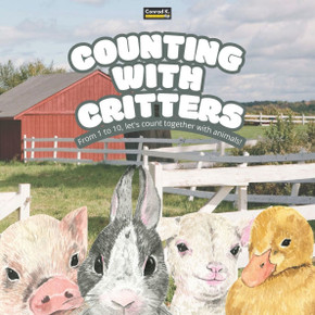 Counting with Critters : A Fun and Simple Rhyming Counting Book for Kids Aged 2-5: Learn Numbers 1 to 10 with Adorable Animals