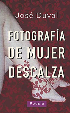Fotografía De Mujer Descalza (Spanish Edition)