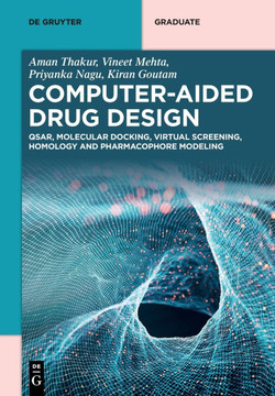 Computer-Aided Drug Design : Qsar, Molecular Docking, Virtual Screening, Homology and Pharmacophore Modeling