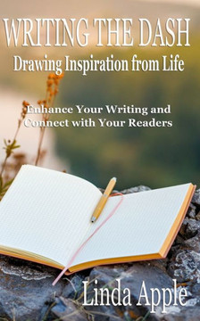 Writing the Dash : Drawing Inspiration from Life
