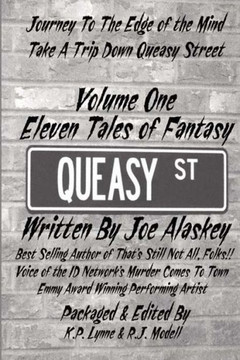 Queasy Street: Volume One: Eleven Tales Of Fantasy