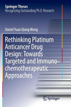 Rethinking Platinum Anticancer Drug Design : Towards Targeted and Immuno-Chemotherapeutic Approaches