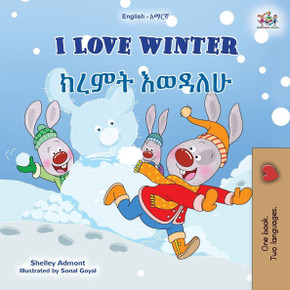 I Love Winter (English Amharic Bilingual Children's Book) I Love Winter (English Amharic Bilingual Children's Book)
