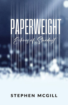 Paperweight : "Echoes of Stardust"