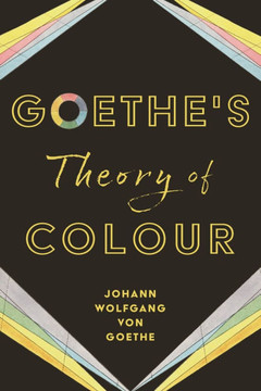 Goethe's Theory of Colour