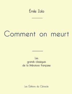 Comment on meurt de Émile Zola (édition grand format)