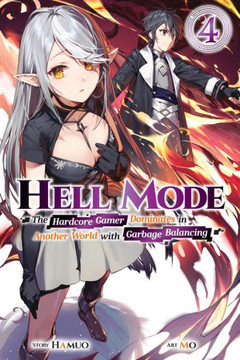Hell Mode, Vol. 4 : The Hardcore Gamer Dominates in Another World with Garbage Balancing