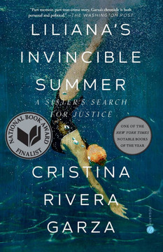 Liliana's Invincible Summer (Pulitzer Prize winner) : A Sister's Search for Justice
