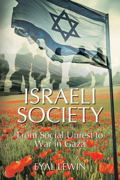 Israeli Society : From Social Unrest to War in Gaza