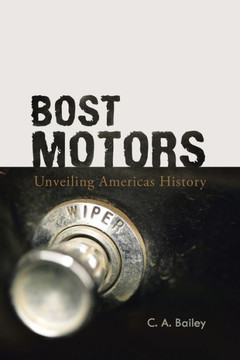 Bost Motors : Unveiling Americas History