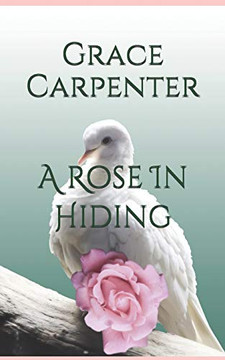 A Rose In Hiding (Dovelace)