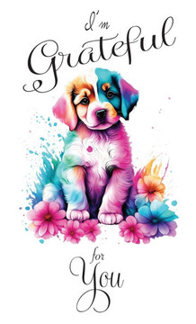 I'm Grateful for You : A Double Gratitude Journal