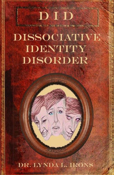 Dissociative Identity Disorder: Basics From A Christian Perspective Dissociative Identity Disorder: Basics From A Christian Perspective