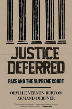 Justice Deferred : Race and the Supreme Court