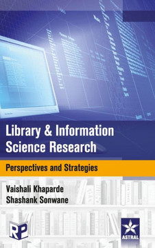 Library and Information Science Research: Perspectives and Strategies