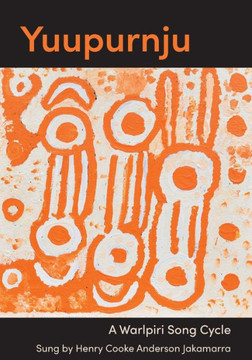 Yuupurnju : A Warlpiri Song Cycle