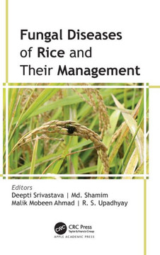 Fungal Diseases of Rice and Their Management Fungal Diseases of Rice and Their Management