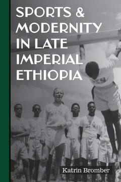 Sports and Modernity in Late Imperial Ethiopia