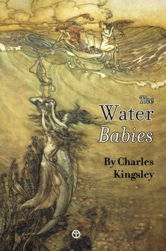 The Water-Babies : A Fairy-Tale for a Land Baby