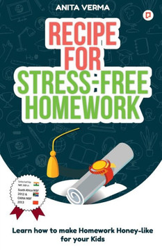 Receipe for Stress-Free Home Work Receipe for Stress-Free Home Work