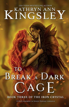 To Break a Dark Cage : A Dark Enemies to Lovers Fantasy Romance To Break a Dark Cage : A Dark Enemies to Lovers Fantasy Romance