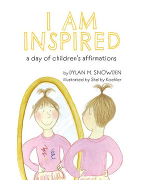 I Am Inspired : A Day Od Affirmations