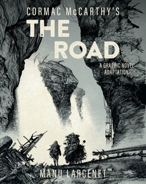 The Road: a Graphic Novel Adaptation