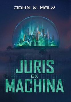 Juris Ex Machina Juris Ex Machina
