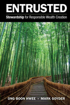 Entrusted : Stewardship for Responsible Wealth Creation