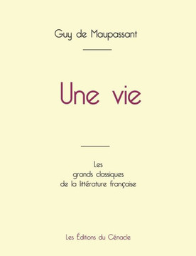 Une vie de Maupassant (édition grand format)