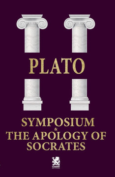 Symposium & The Apology of Socrates Symposium & The Apology of Socrates