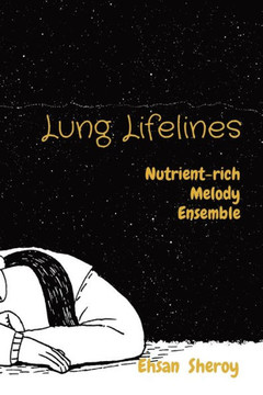 Lung Lifelines : Nutrient-rich Melody Ensemble