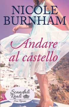 Andare Al Castello : Scandali Reali: San Rimini