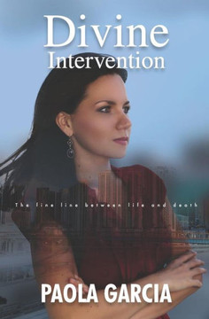 Divine Intervention - The Fine Line Between Life And Death