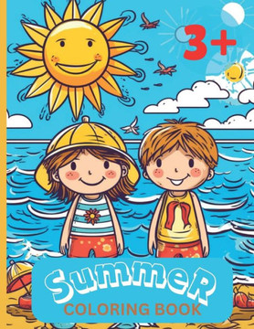 SUMMER Coloring Book : 50 Coloring Pages for Summer Vacation! 8.5X11 IN SUMMER Coloring Book : 50 Coloring Pages for Summer Vacation! 8.5X11 IN