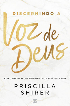 Discernindo a voz de Deus : Como reconhecer quando Deus está falando