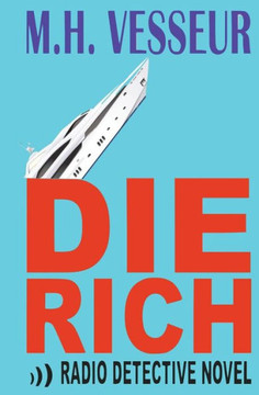 Die Rich : A Radio Detective